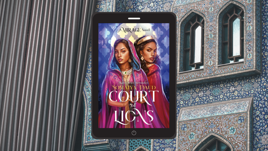 Court of Lions by Somaiya Daud - Mirage 2